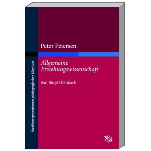 Birgit Ofenbach - Peter Petersen 'Allgemeine Erziehungswissenschaft