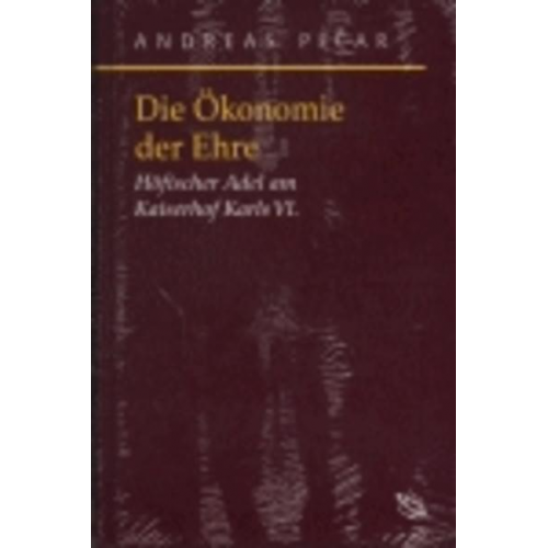 Andreas Pecar - Die Ökonomie der Ehre