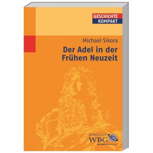 Michael Sikora - Adel in der Frühen Neuzeit