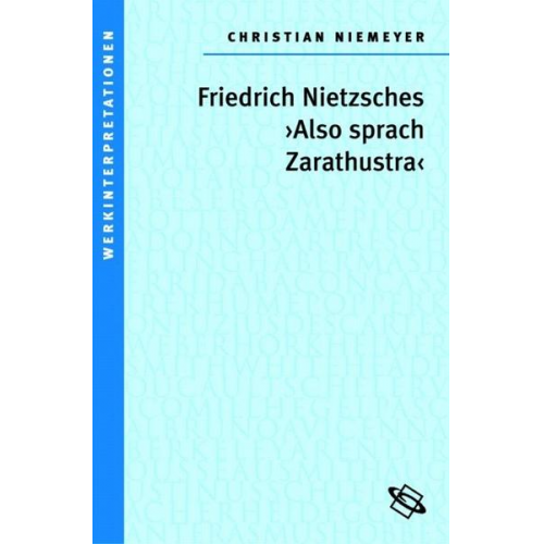 Christian Niemeyer - Friedrich Nietzsches 'Also sprach Zarathustra