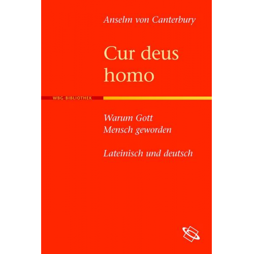 Anselm Canterbury - Cur deus homo - Warum Gott Mensch geworden