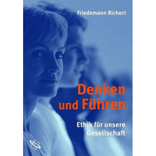 Friedemann Richert - Denken und Führen