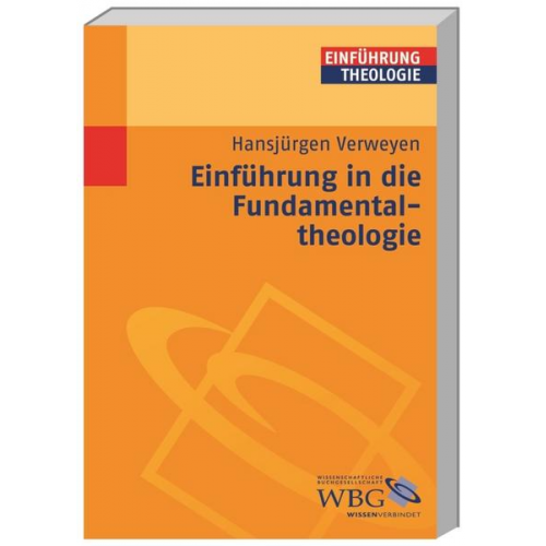 Hansjürgen Verweyen - Einführung in die Fundamentaltheologie