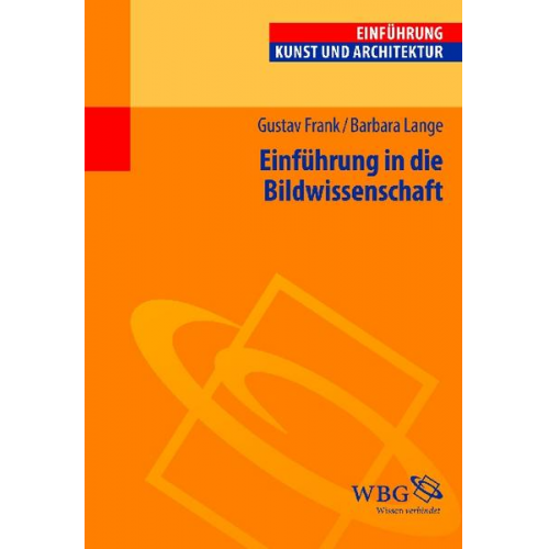 Barbara Lange & Gustav Frank - Einführung in die Bildwissenschaft