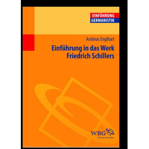 Andreas Englhart - Einführung in das Werk Friedrich Schillers