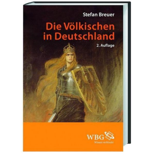 Stefan Breuer - Die Völkischen in Deutschland