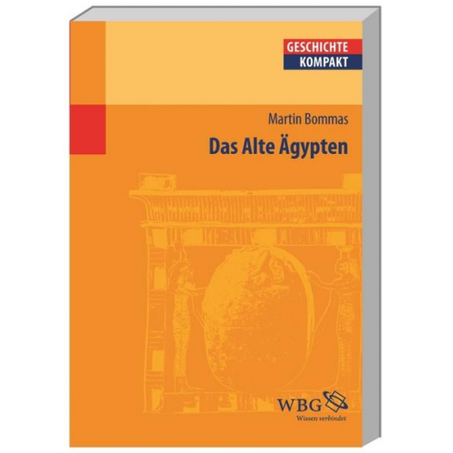Martin Bommas - Das Alte Ägypten