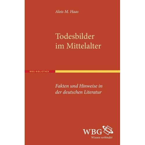 Alois Haas - Todesbilder im Mittelalter