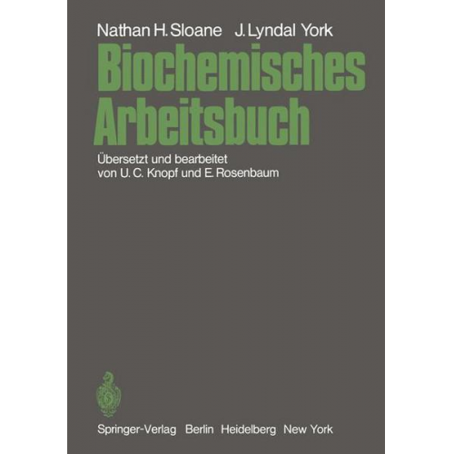 Nathan H. Sloane & John L. York - Biochemisches Arbeitsbuch