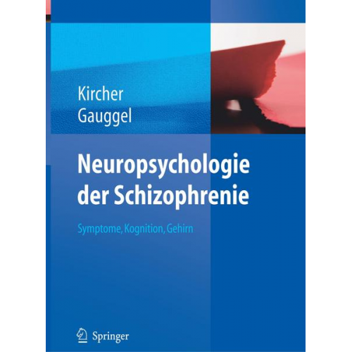Tilo Kircher & Siegfried Gauggel - Neuropsychologie der Schizophrenie