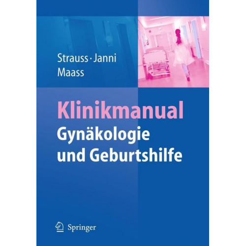 Alexander Strauss & Wolfgang Janni & Nicolai Maass - Klinikmanual Gynäkologie und Geburtshilfe