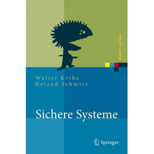 Walter Kriha & Roland Schmitz - Sichere Systeme