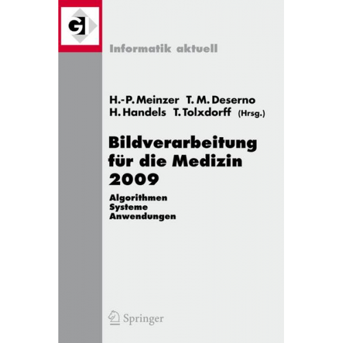 Hans-Peter Meinzer & Thomas M. Deserno & Heinz Handels - Bildverarbeitung für die Medizin 2009