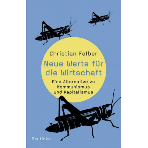 Christian Felber - Neue Werte für die Wirtschaft