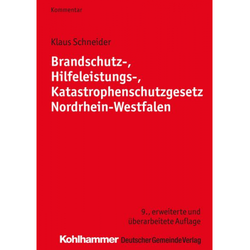 Klaus Schneider - Brandschutz-, Hilfeleistungs-, Katastrophenschutzgesetz Nordrhein-Westfalen