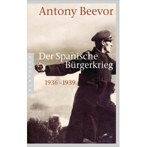 Antony Beevor - Der Spanische Bürgerkrieg