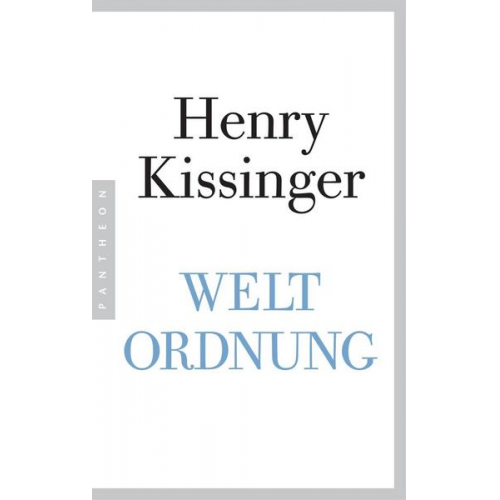 Henry A. Kissinger - Weltordnung