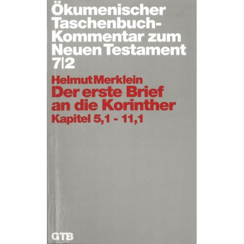 Helmut Merklein - Ökumenischer Taschenbuchkommentar zum Neuen Testament / Der erste Brief an die Korinther