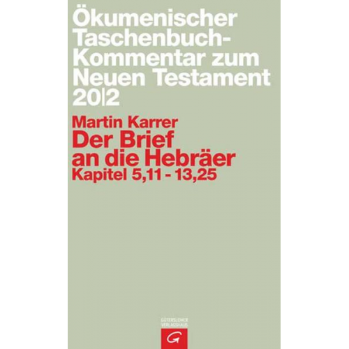 Martin Karrer - Ökumenischer Taschenbuchkommentar zum Neuen Testament / Der Brief an die Hebräer