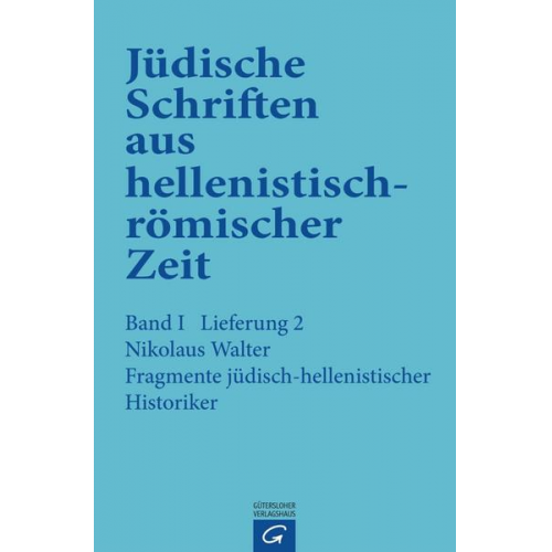 Nikolaus Walter - Jüdische Schriften aus hellenistisch-römischer Zeit, Bd 1: Historische... / Fragmente jüdisch-hellenistischer Historiker