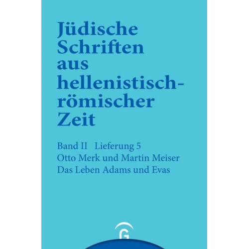 Otto Merk & Martin Meiser - Jüdische Schriften aus hellenistisch-römischer Zeit, Bd 2: Unterweisung... / Das Leben Adams und Evas
