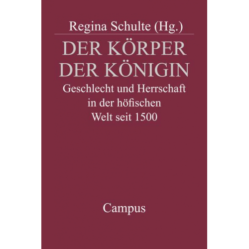 Regina Schulte - Der Körper der Königin