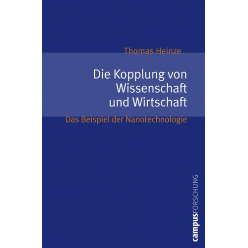 Thomas Heinze - Die Kopplung von Wissenschaft und Wirtschaft