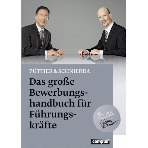 Christian Püttjer & Uwe Schnierda - Das große Bewerbungshandbuch für Führungskräfte