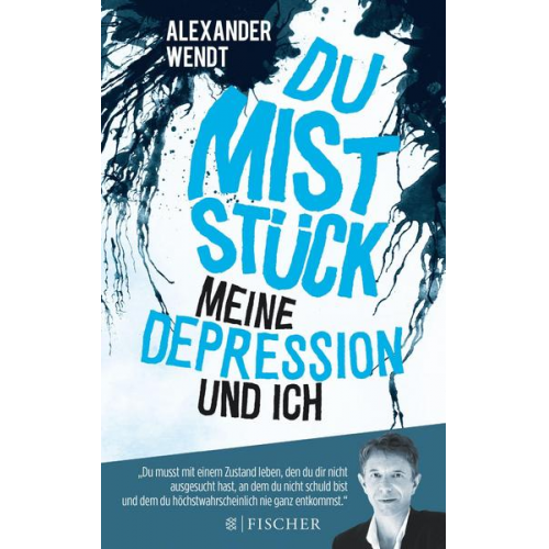 Alexander Wendt - Du Miststück – Meine Depression und ich