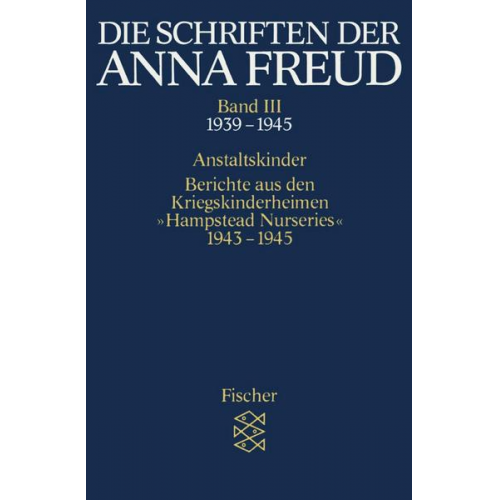 Anna Freud - Die Schriften der Anna Freud