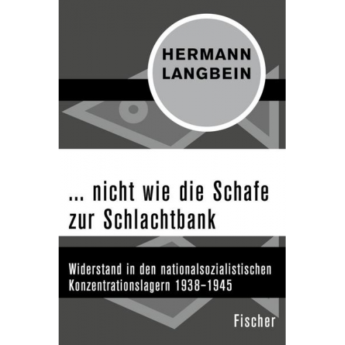 Hermann Langbein - ... nicht wie die Schafe zur Schlachtbank