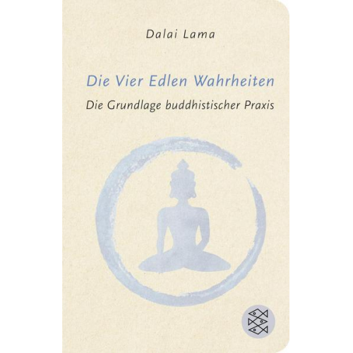 His Holiness The Dalai Lama - Die Vier Edlen Wahrheiten