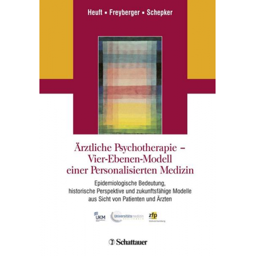 Gereon Heuft & Harald J. Freyberger & Renate Schepker - Ärztliche Psychotherapie - Vier-Ebenen-Modell einer Personalisierten Medizin