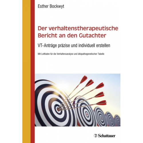 Esther Bockwyt - Der verhaltenstherapeutische Bericht an den Gutachter