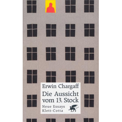 Erwin Chargaff - Die Aussicht vom dreizehnten (13) Stock