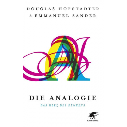 Douglas Hofstadter & Emmanuel Sander - Die Analogie