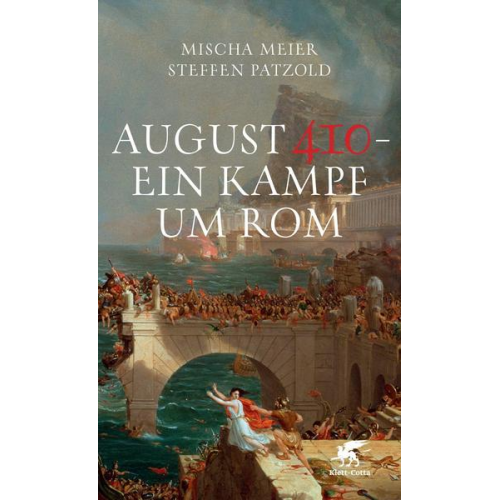 Mischa Meier & Steffen Patzold - August 410 - Ein Kampf um Rom