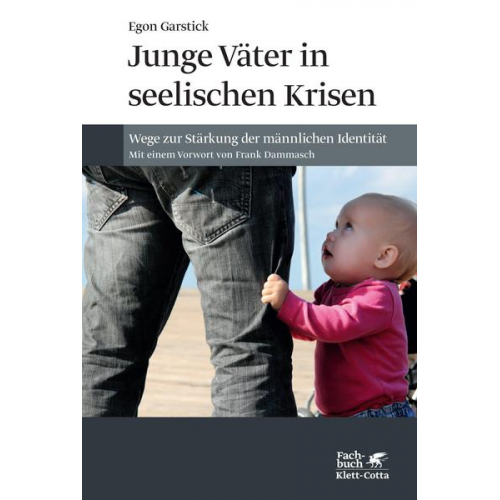 Egon Garstick - Junge Väter in seelischen Krisen