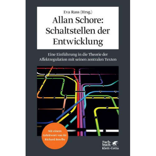 Eva Rass - Allan Schore: Schaltstellen der Entwicklung