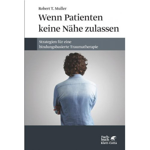 Robert T. Muller - Wenn Patienten keine Nähe zulassen