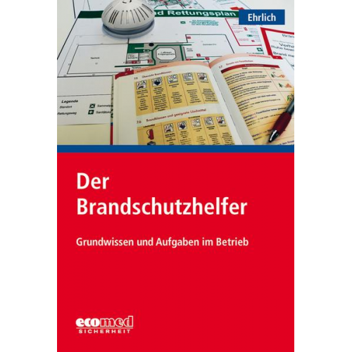 Dirk Ehrlich - Der Brandschutzhelfer