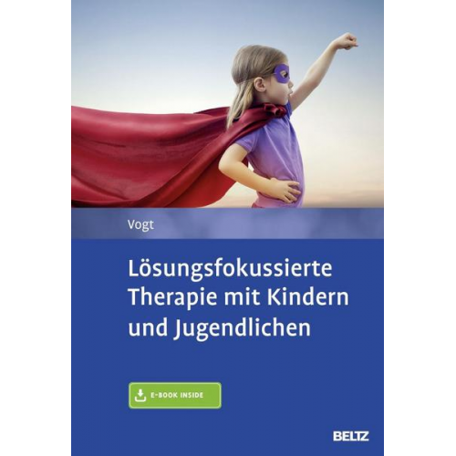 Manfred Vogt - Lösungsfokussierte Therapie mit Kindern und Jugendlichen