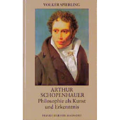 Volker Spierling - Arthur Schopenhauer