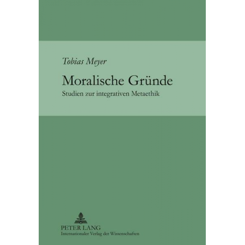 Tobias Meyer - Moralische Gründe