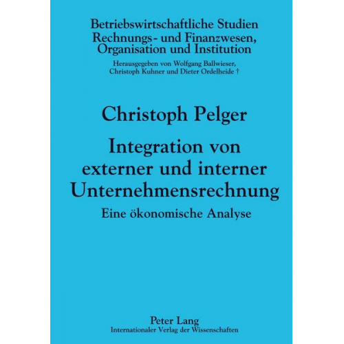 Christoph Pelger - Integration von externer und interner Unternehmensrechnung