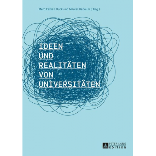 Ideen und Realitäten von Universitäten