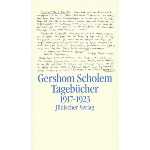 Gershom Scholem - Tagebücher nebst Aufsätzen und Entwürfen bis 1923