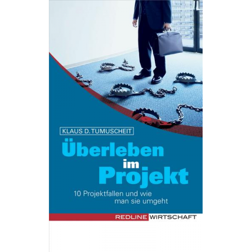 Klaus D. Tumuscheit - Überleben im Projekt