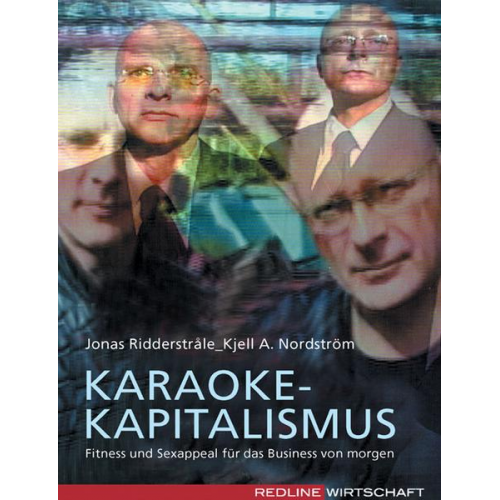 Jonas Ridderstråle & Kjell A. Nordström - Karaoke-Kapitalismus