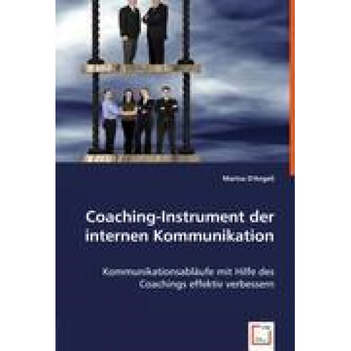 Marina D. Angeli - D'Angeli, M: Coaching-Instrument der internen Kommunikation